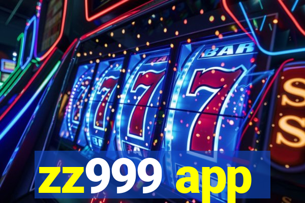 zz999 app