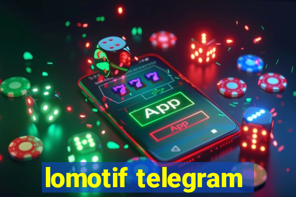 lomotif telegram