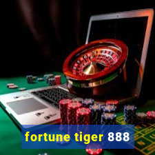 fortune tiger 888