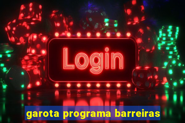 garota programa barreiras