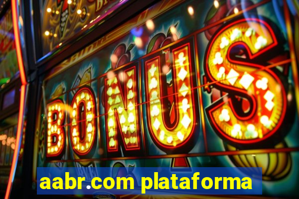 aabr.com plataforma