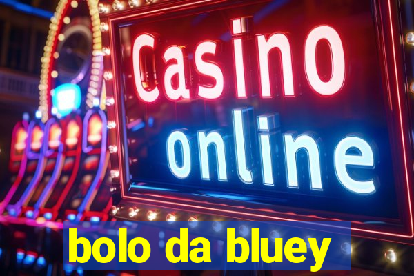 bolo da bluey