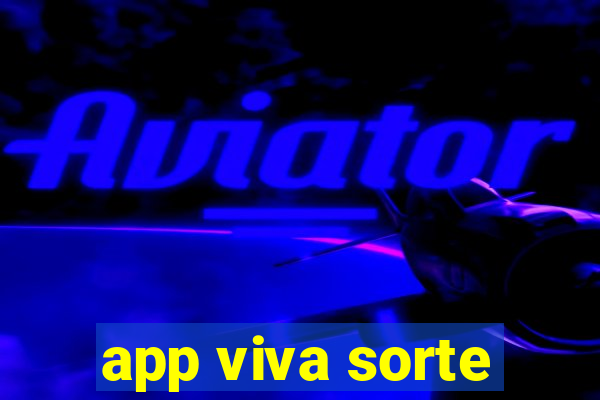 app viva sorte