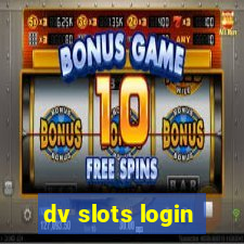 dv slots login