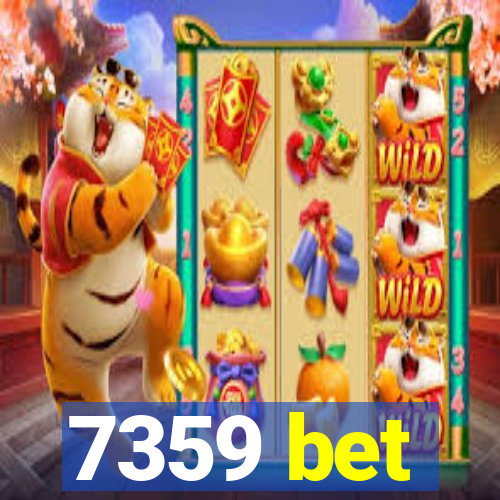 7359 bet