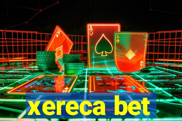 xereca bet