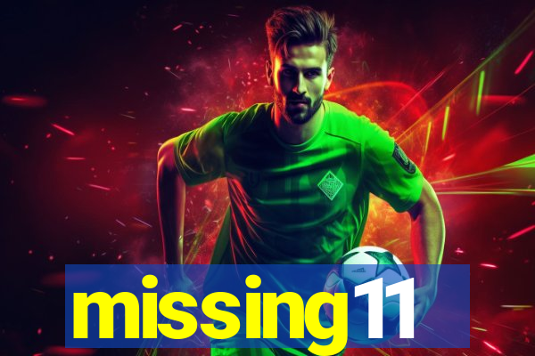 missing11