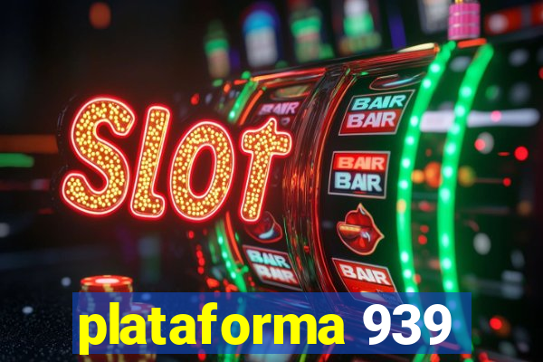 plataforma 939