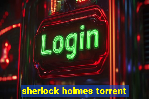 sherlock holmes torrent