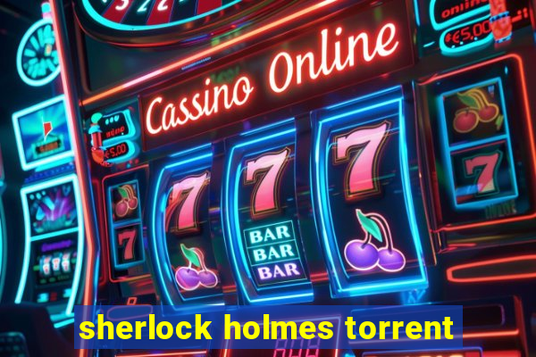 sherlock holmes torrent