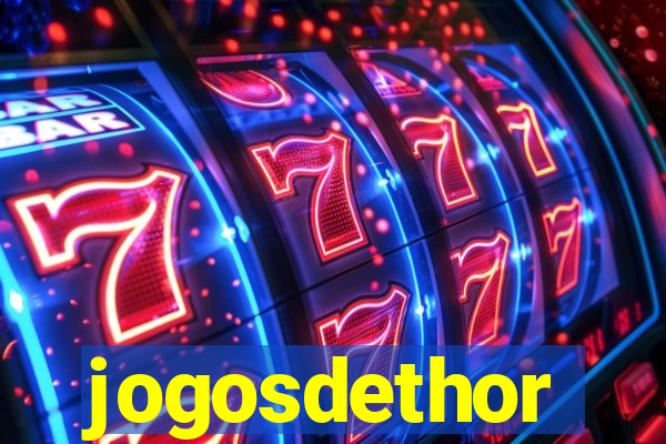 jogosdethor