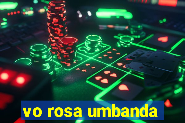 vo rosa umbanda