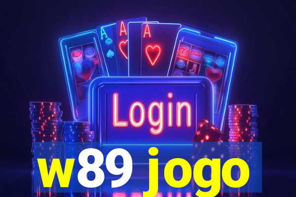 w89 jogo