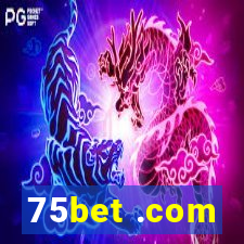 75bet .com