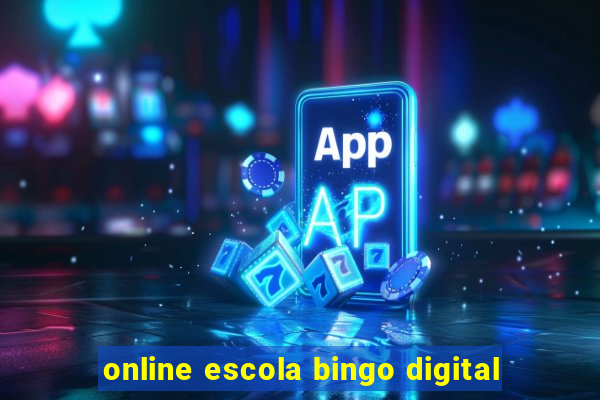 online escola bingo digital