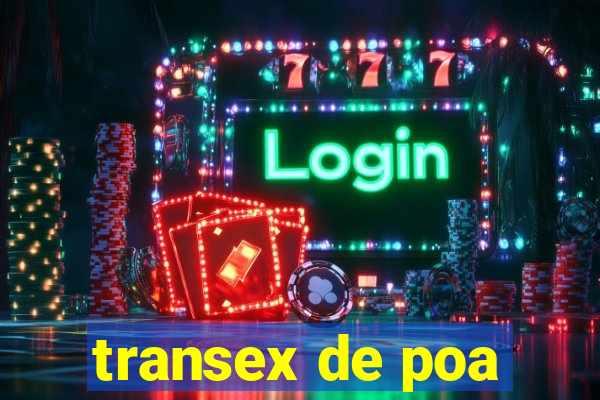 transex de poa