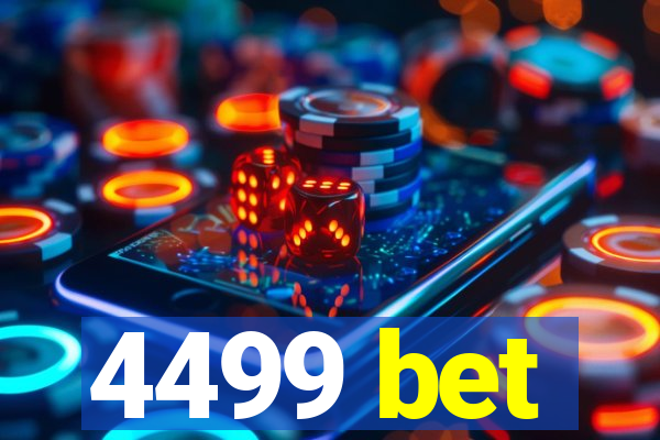 4499 bet