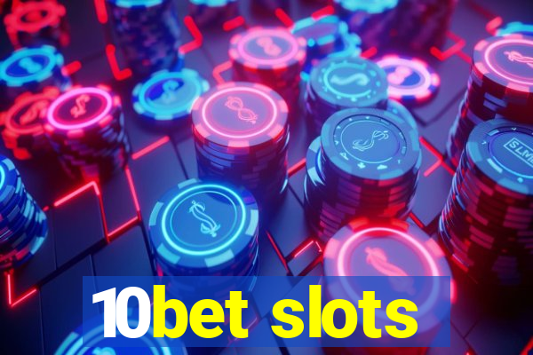 10bet slots