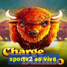 sportv2 ao vivo