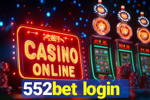 552bet login