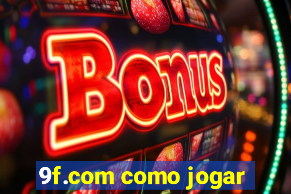 9f.com como jogar