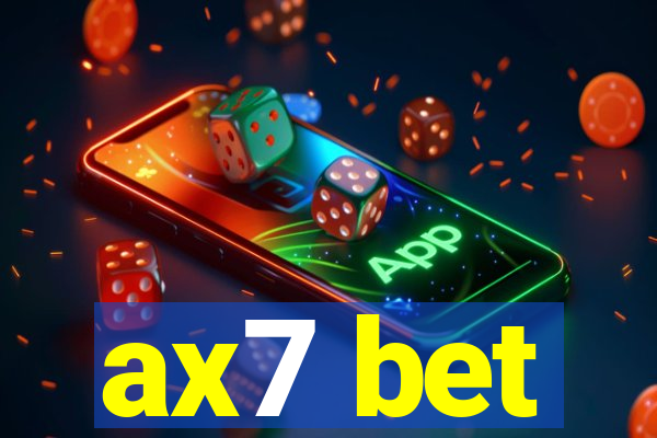 ax7 bet