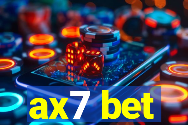 ax7 bet