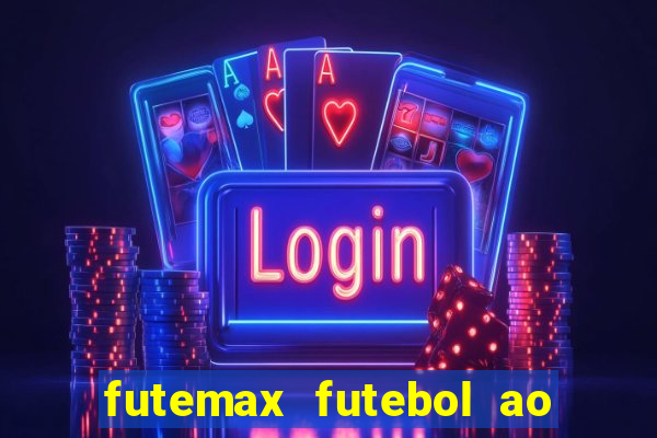 futemax futebol ao vivo hd