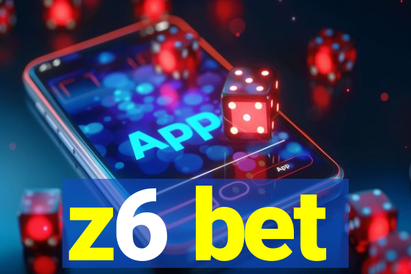 z6 bet