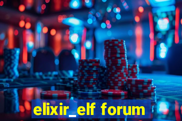 elixir_elf forum