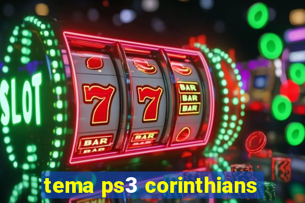 tema ps3 corinthians