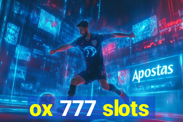 ox 777 slots