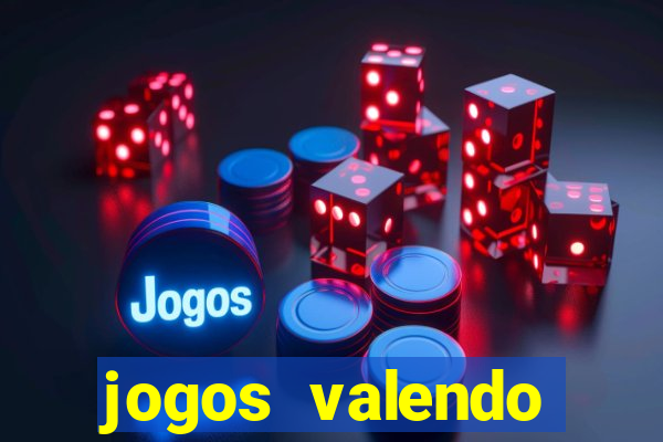 jogos valendo dinheiro online