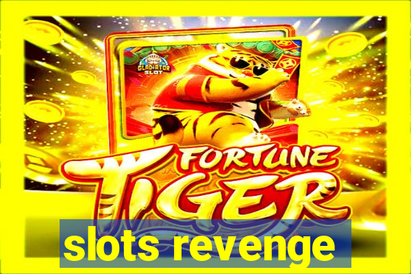 slots revenge