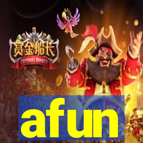 afun