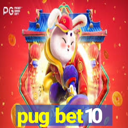 pug bet10