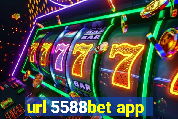 url 5588bet app