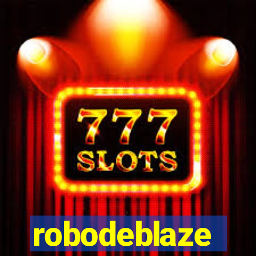 robodeblaze