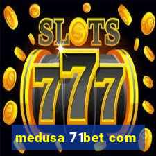 medusa 71bet com