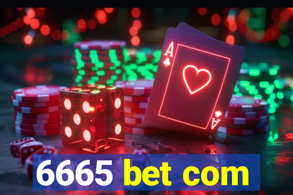 6665 bet com