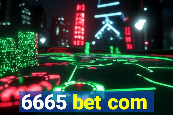 6665 bet com