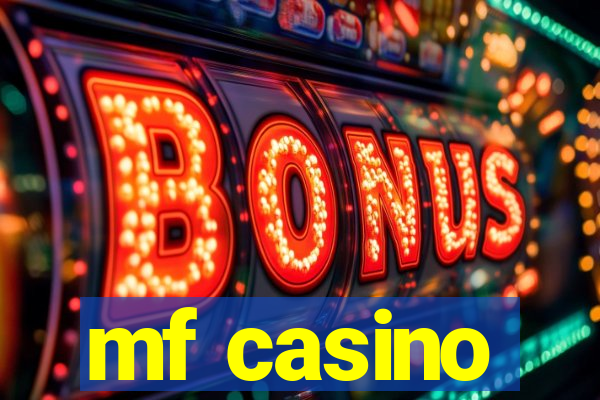 mf casino