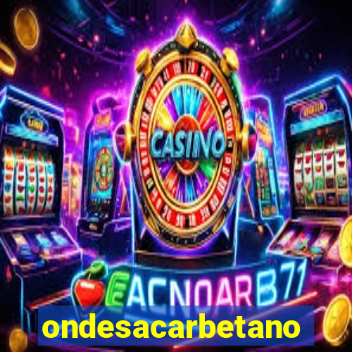 ondesacarbetano