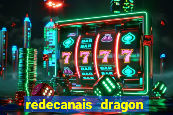 redecanais dragon ball super