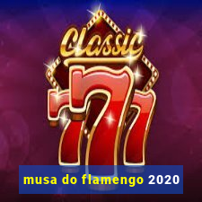 musa do flamengo 2020