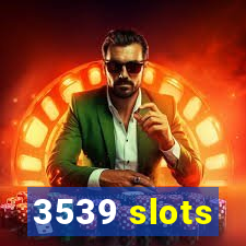 3539 slots