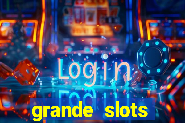 grande slots jackpot louco