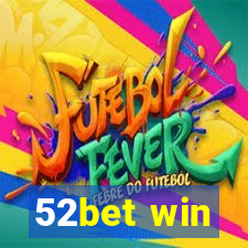 52bet win