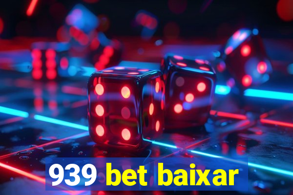 939 bet baixar