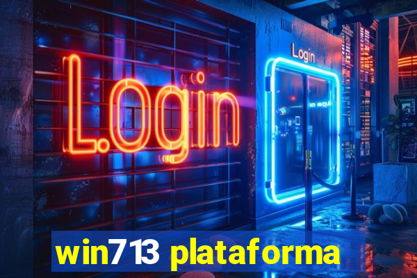 win713 plataforma